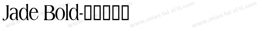 Jade Bold字体转换